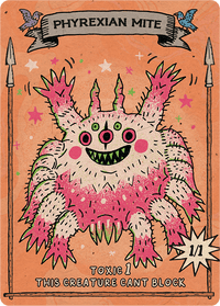 Phyrexian Mite - Alfies